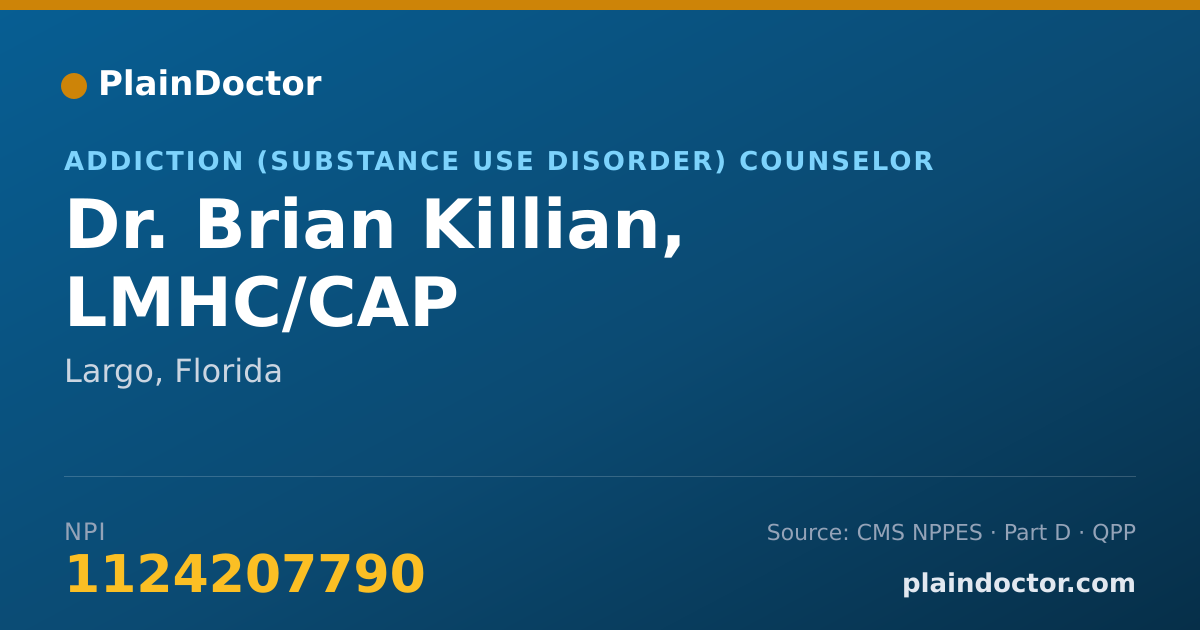 Shareable card for Brian Killian, LMHC/CAP - Addiction (Substance Use Disorder) Counselor, Largo, FL