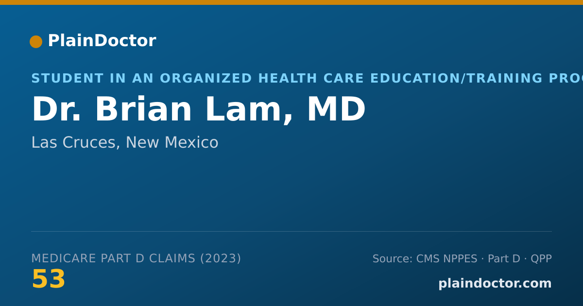 Shareable card for Brian Lam, MD - Student in an Organized Health Care Education/Training Program, Las Cruces, NM