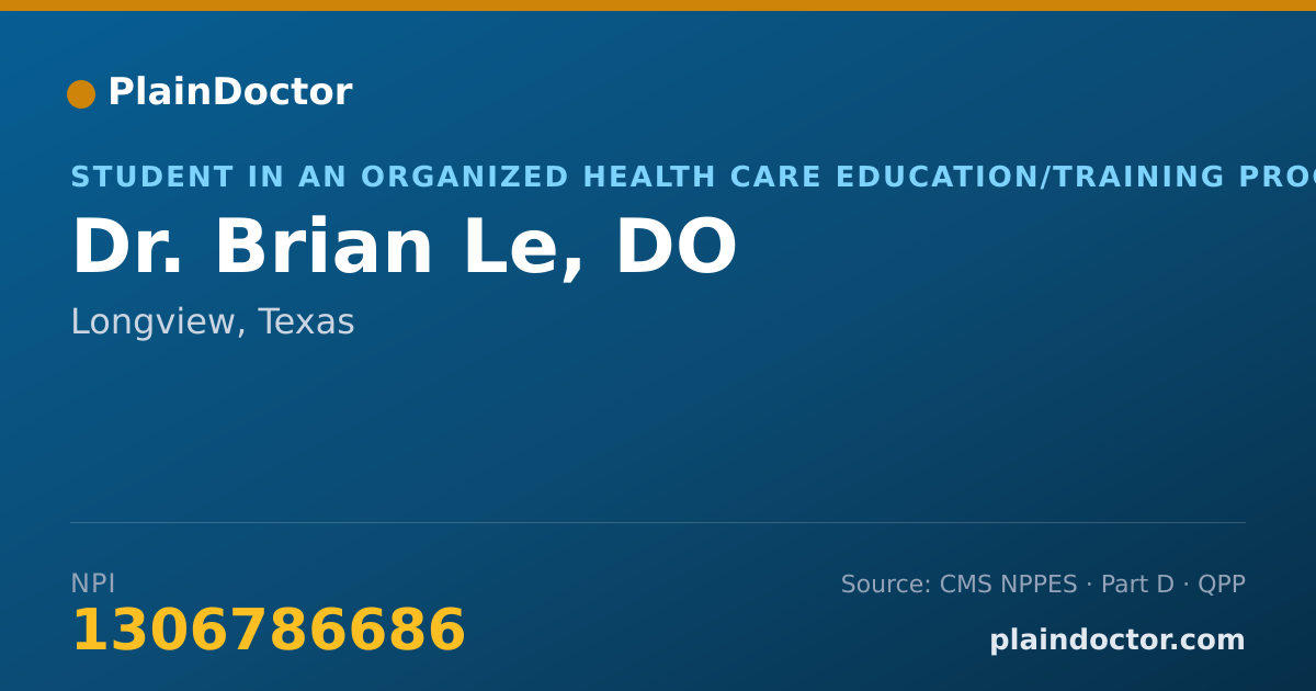 Shareable card for Brian Le, DO - Student in an Organized Health Care Education/Training Program, Longview, TX