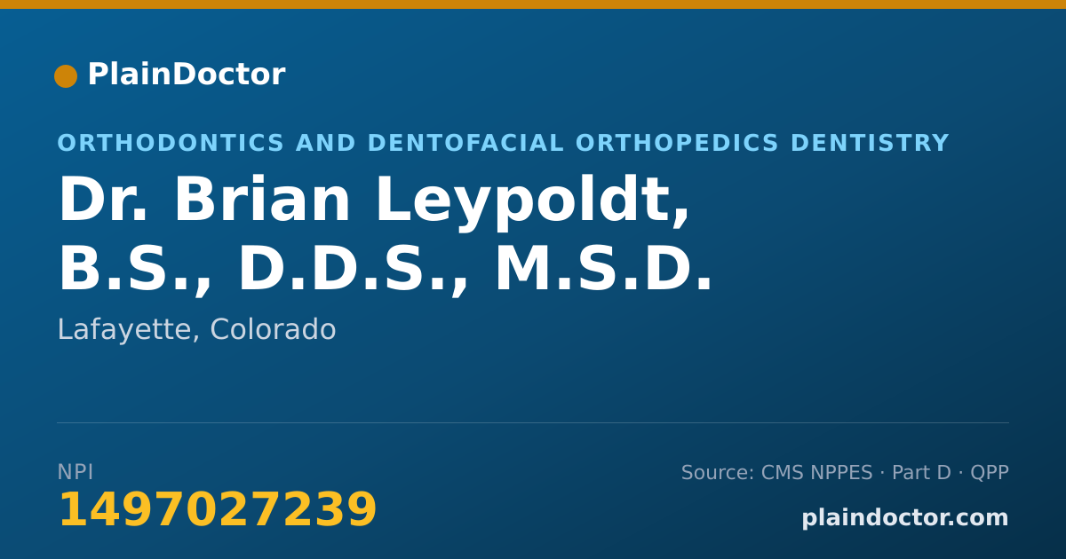 Shareable card for Brian Leypoldt, B.S., D.D.S., M.S.D. - Orthodontics and Dentofacial Orthopedics Dentistry, Lafayette, CO