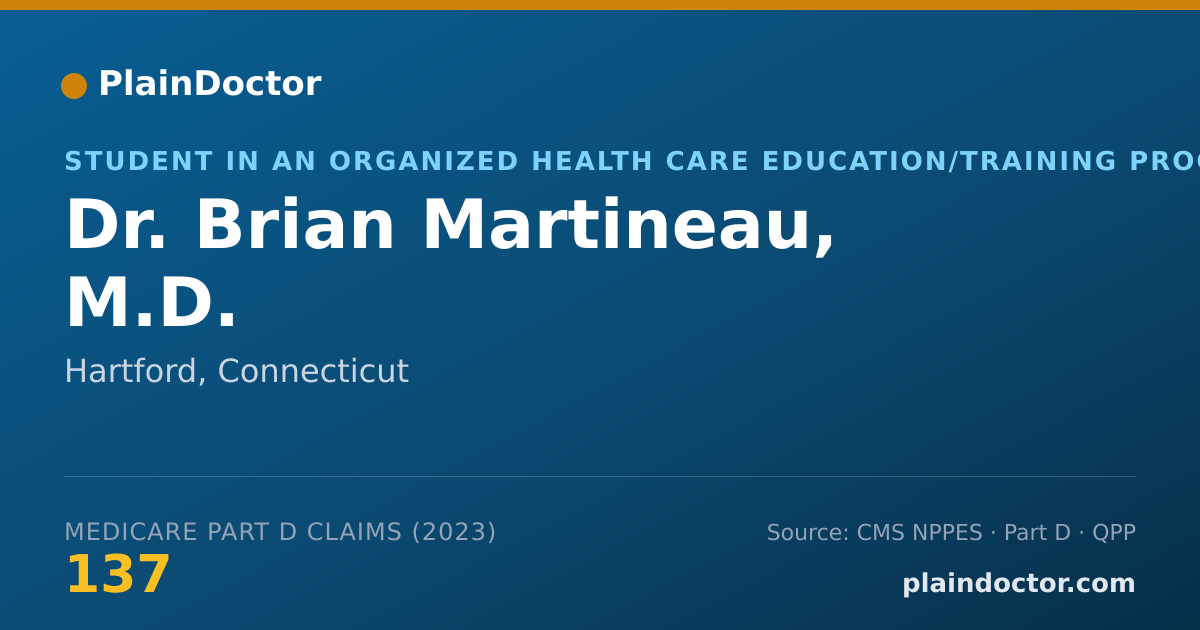 Shareable card for Brian Martineau, M.D. - Student in an Organized Health Care Education/Training Program, Hartford, CT