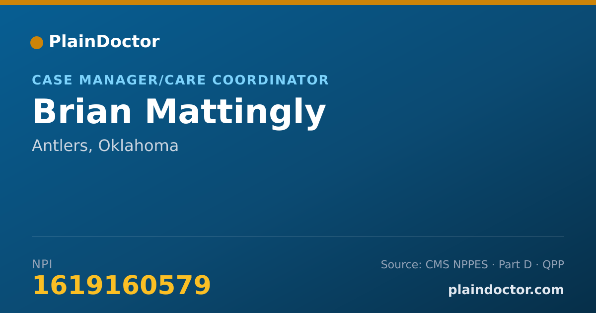 Shareable card for Brian Mattingly - Case Manager/Care Coordinator, Antlers, OK