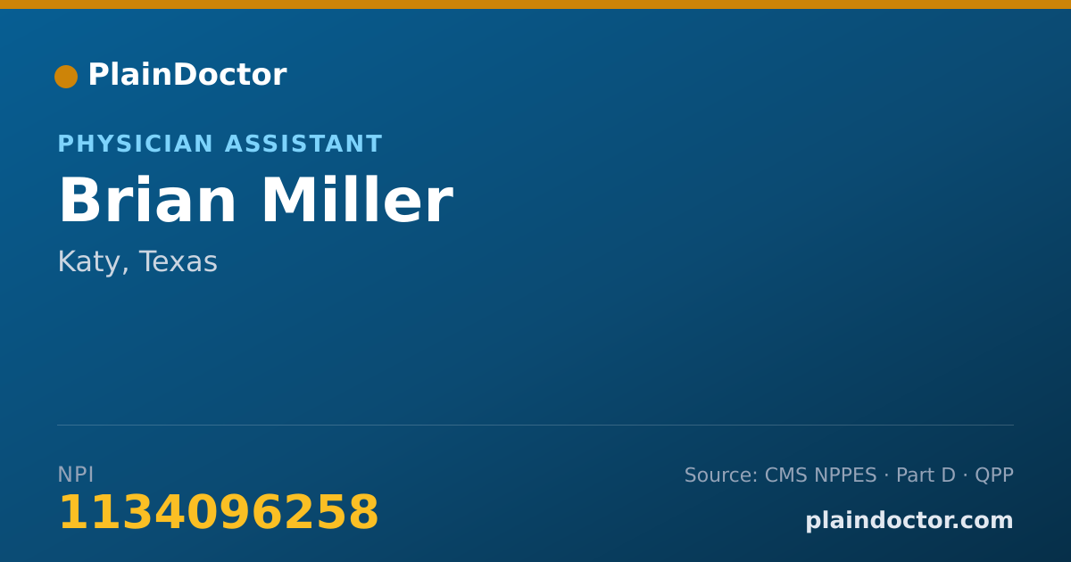 Shareable card for Brian Miller - Physician Assistant, Katy, TX