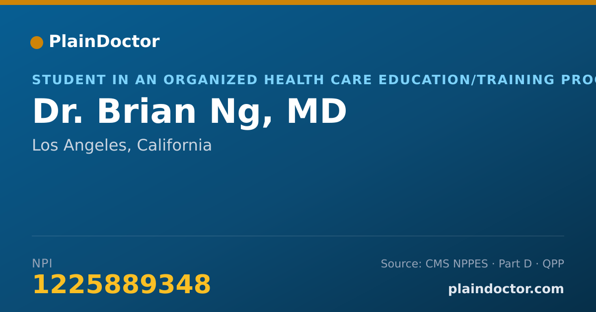Shareable card for Brian Ng, MD - Student in an Organized Health Care Education/Training Program, Los Angeles, CA