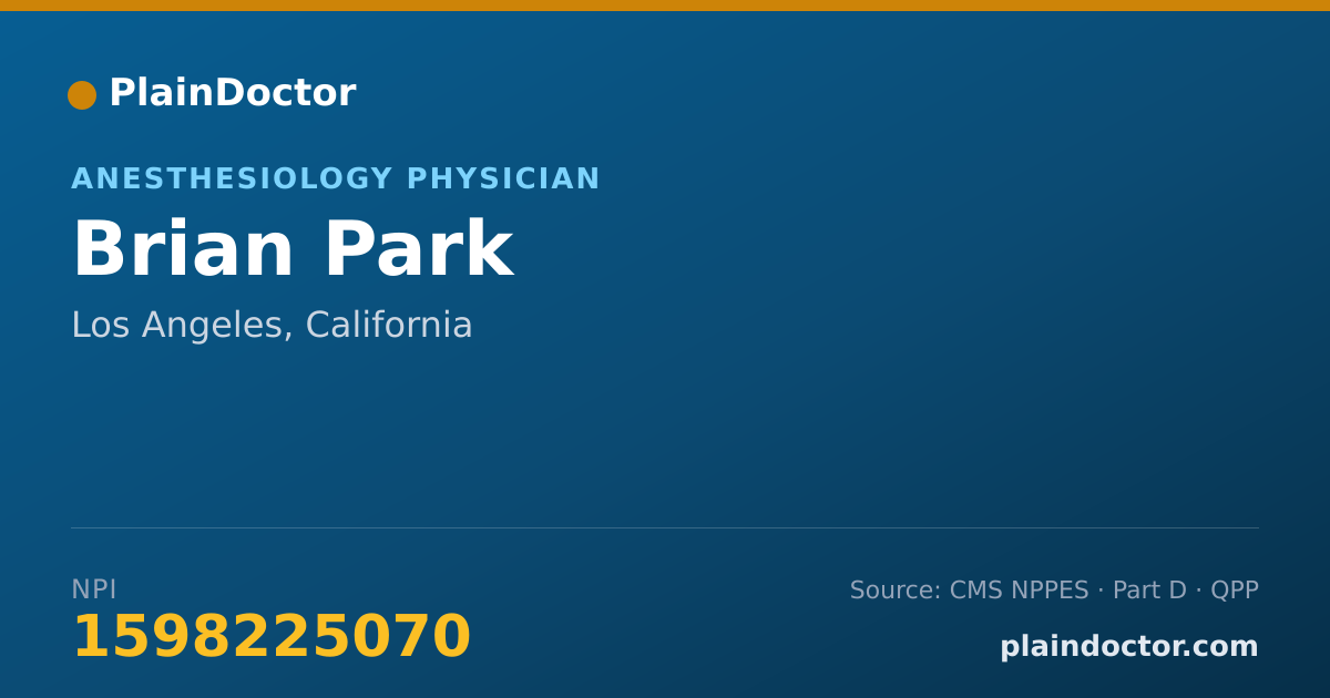 Shareable card for Brian Park - Anesthesiology Physician, Los Angeles, CA