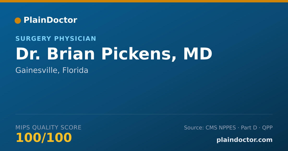 Shareable card for Brian Pickens, MD - Surgery Physician, Gainesville, FL