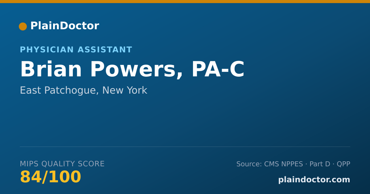Shareable card for Brian Powers, PA-C - Physician Assistant, East Patchogue, NY