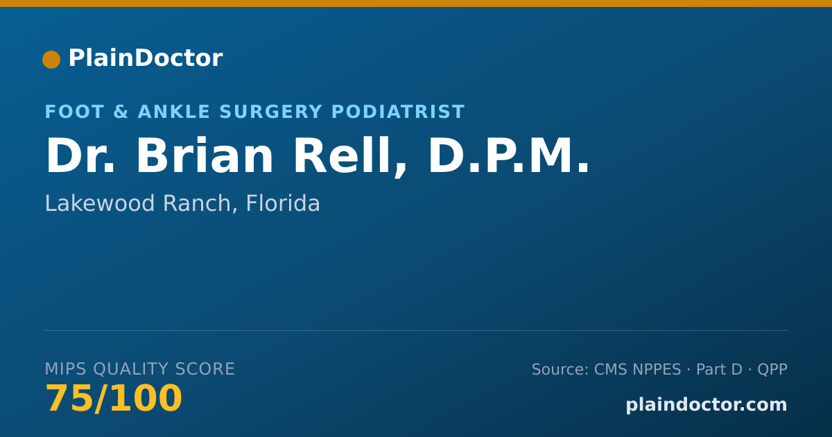 Shareable card for Brian Rell, D.P.M. - Foot & Ankle Surgery Podiatrist, Lakewood Ranch, FL