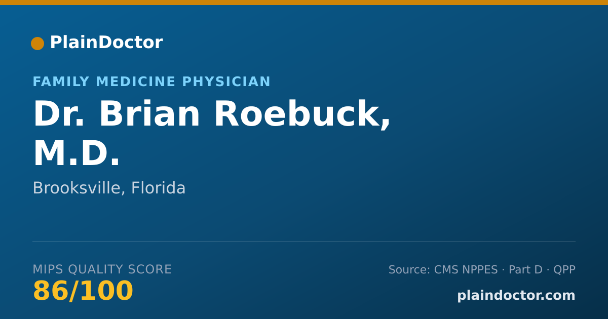 Shareable card for Brian Roebuck, M.D. - Family Medicine Physician, Brooksville, FL