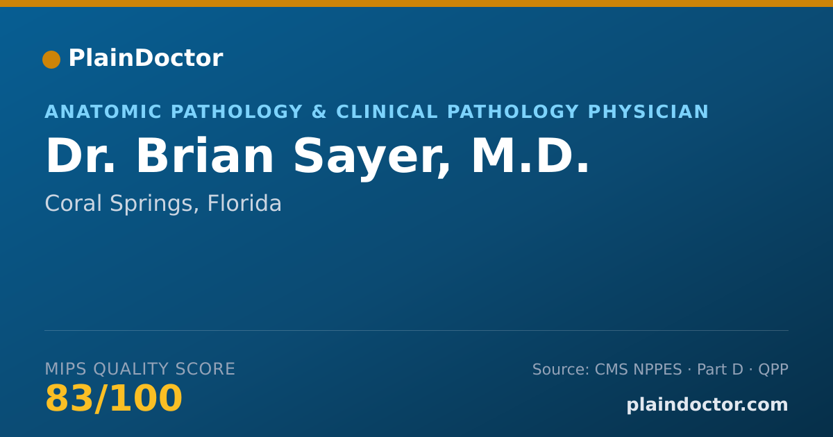 Shareable card for Brian Sayer, M.D. - Anatomic Pathology & Clinical Pathology Physician, Coral Springs, FL