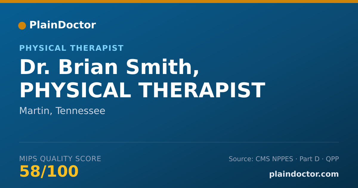 Shareable card for Brian Smith, PHYSICAL THERAPIST - Physical Therapist, Martin, TN