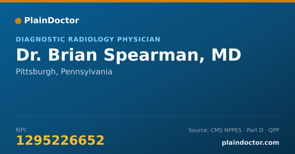 Shareable card for Brian Spearman, MD - Diagnostic Radiology Physician, Pittsburgh, PA