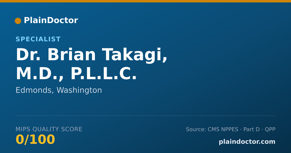Shareable card for Brian Takagi, M.D., P.L.L.C. - Specialist, Edmonds, WA