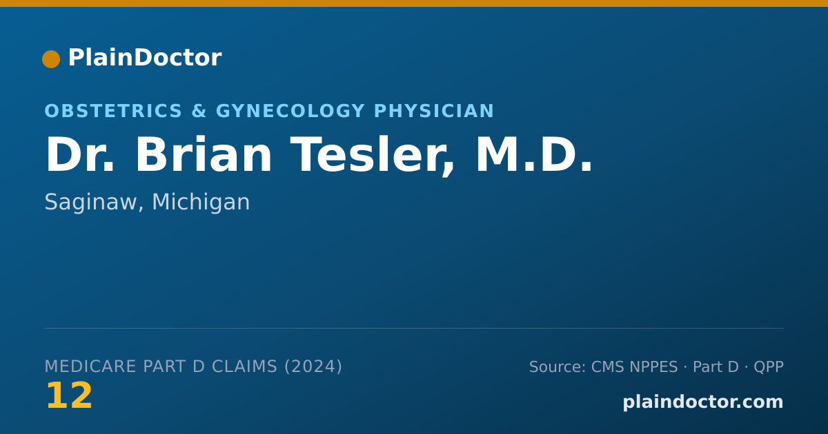 Shareable card for Brian Tesler, M.D. - Obstetrics & Gynecology Physician, Saginaw, MI