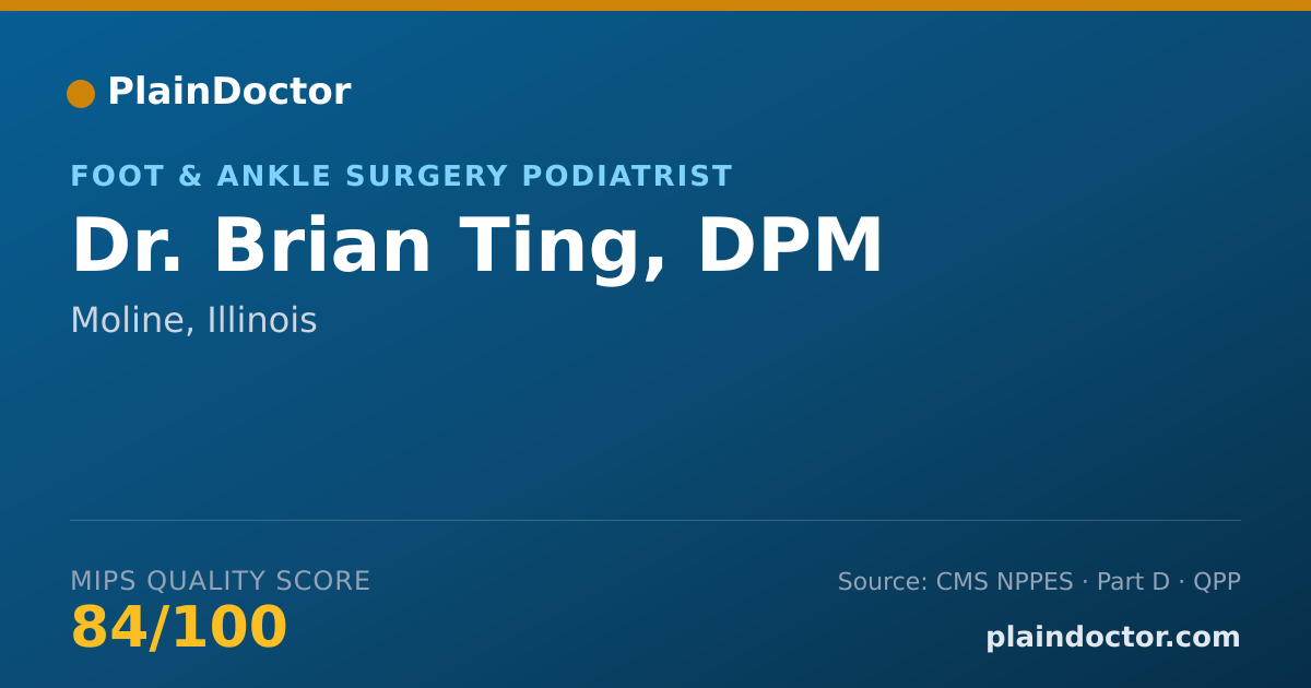 Shareable card for Brian Ting, DPM - Foot & Ankle Surgery Podiatrist, Moline, IL