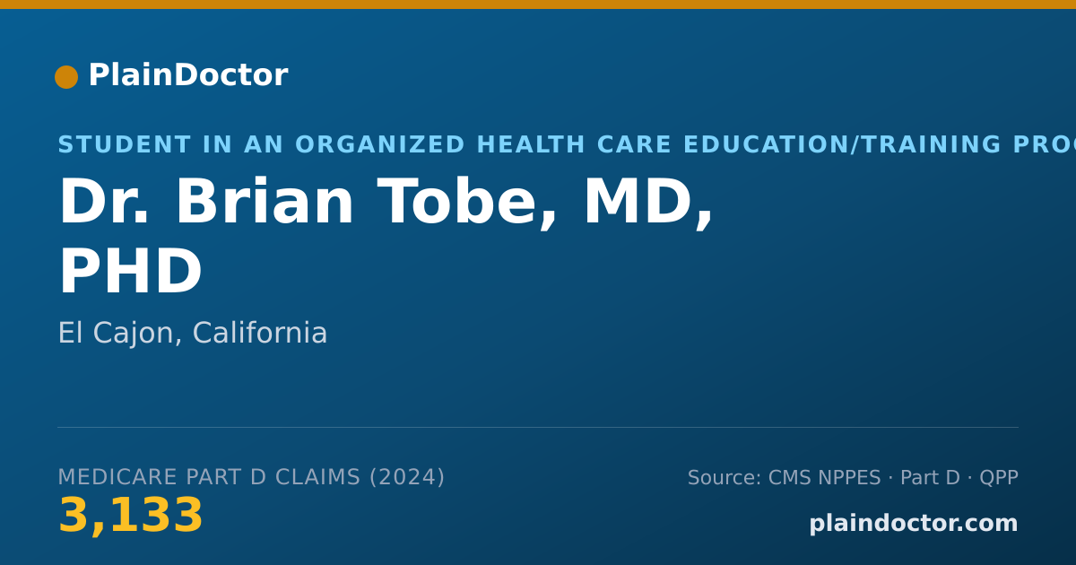 Shareable card for Brian Tobe, MD, PHD - Student in an Organized Health Care Education/Training Program, El Cajon, CA