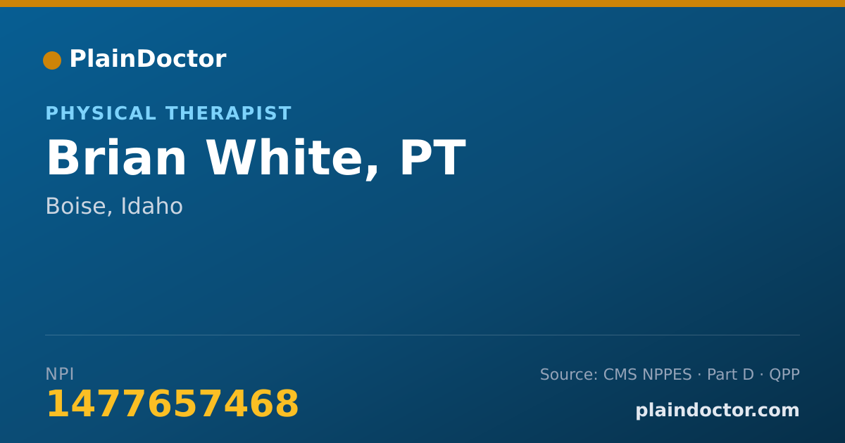 Shareable card for Brian White, PT - Physical Therapist, Boise, ID