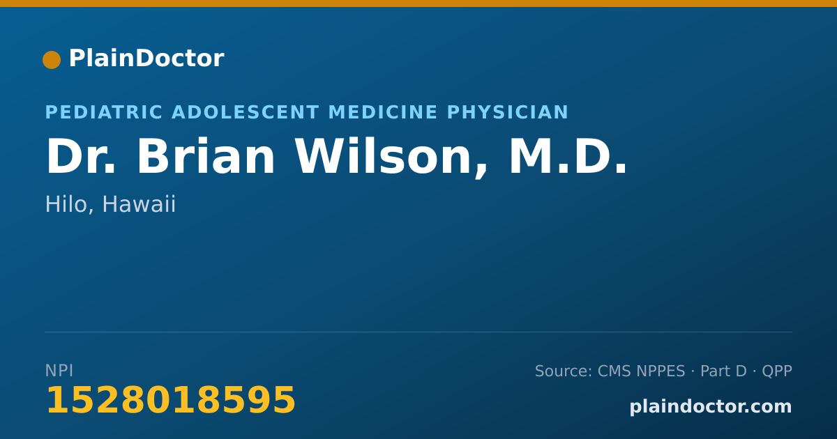 Shareable card for Brian Wilson, M.D. - Pediatric Adolescent Medicine Physician, Hilo, HI