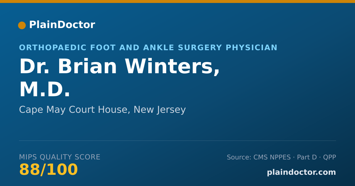 Shareable card for Brian Winters, M.D. - Orthopaedic Foot and Ankle Surgery Physician, Cape May Court House, NJ