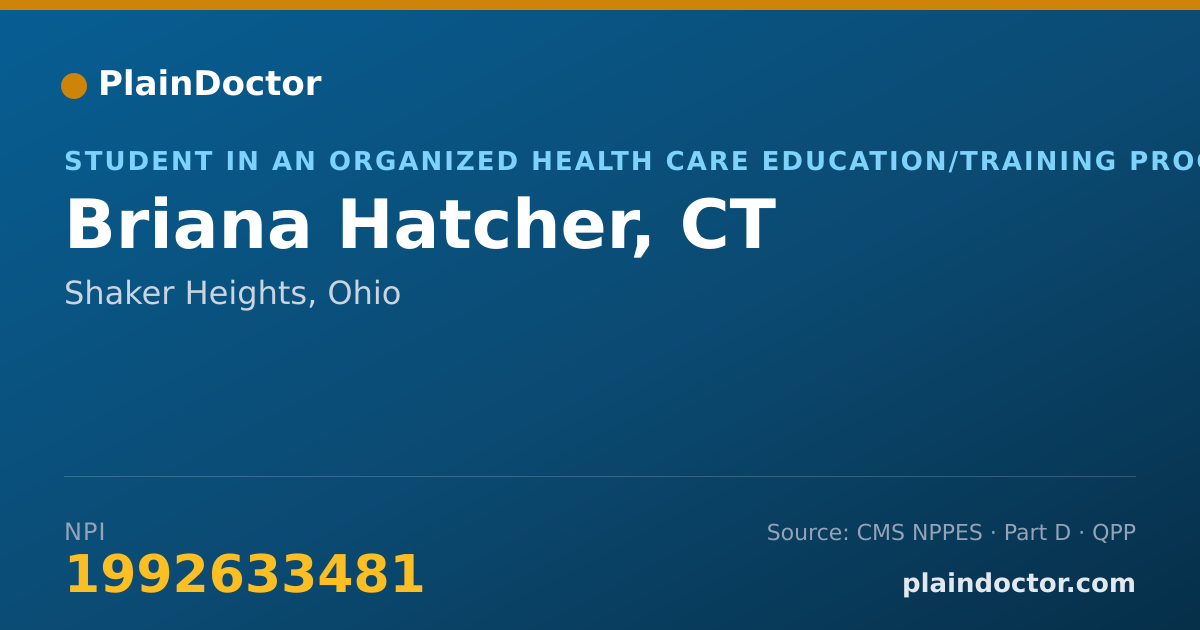 Shareable card for Briana Hatcher, CT - Student in an Organized Health Care Education/Training Program, Shaker Heights, OH
