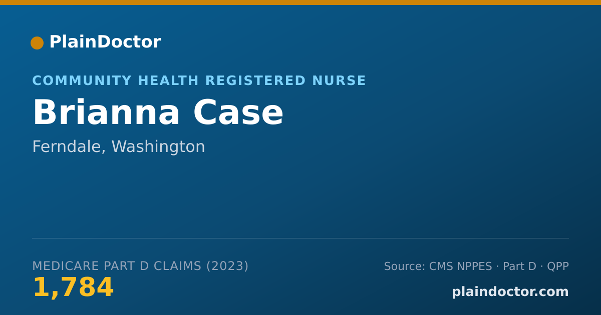 Shareable card for Brianna Case - Community Health Registered Nurse, Ferndale, WA