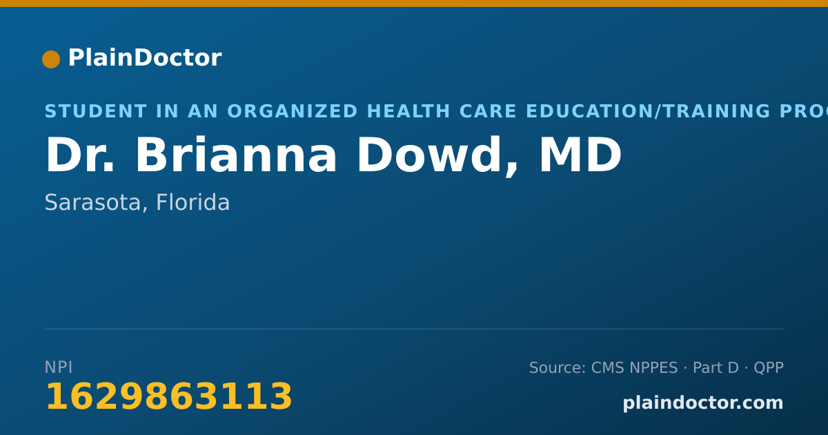 Shareable card for Brianna Dowd, MD - Student in an Organized Health Care Education/Training Program, Sarasota, FL