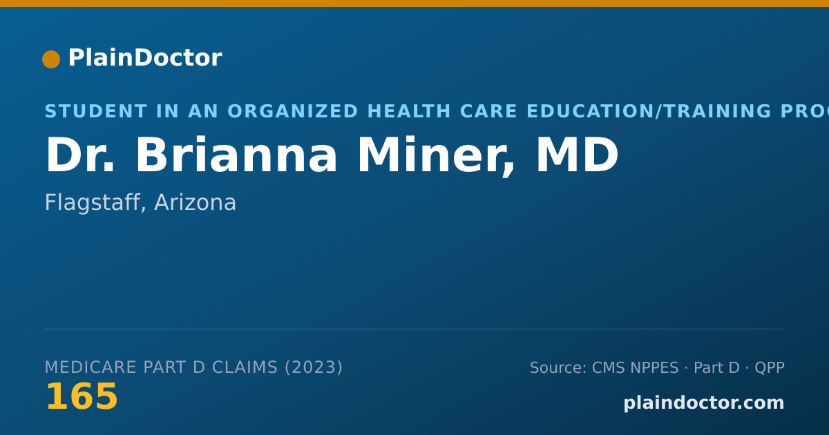 Shareable card for Brianna Miner, MD - Student in an Organized Health Care Education/Training Program, Flagstaff, AZ