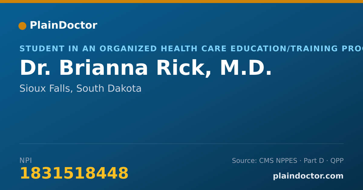Shareable card for Brianna Rick, M.D. - Student in an Organized Health Care Education/Training Program, Sioux Falls, SD