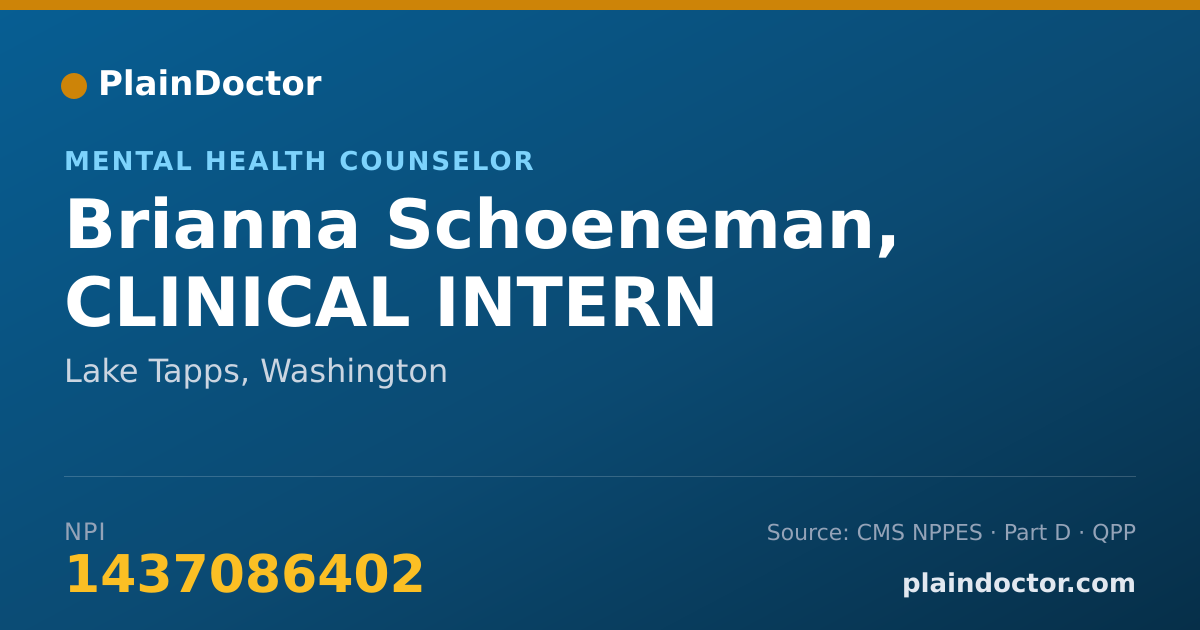 Shareable card for Brianna Schoeneman, CLINICAL INTERN - Mental Health Counselor, Lake Tapps, WA