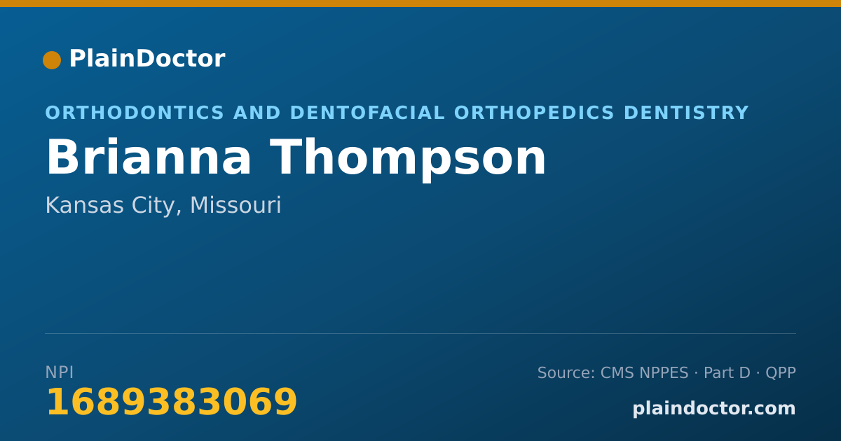 Shareable card for Brianna Thompson - Orthodontics and Dentofacial Orthopedics Dentistry, Kansas City, MO