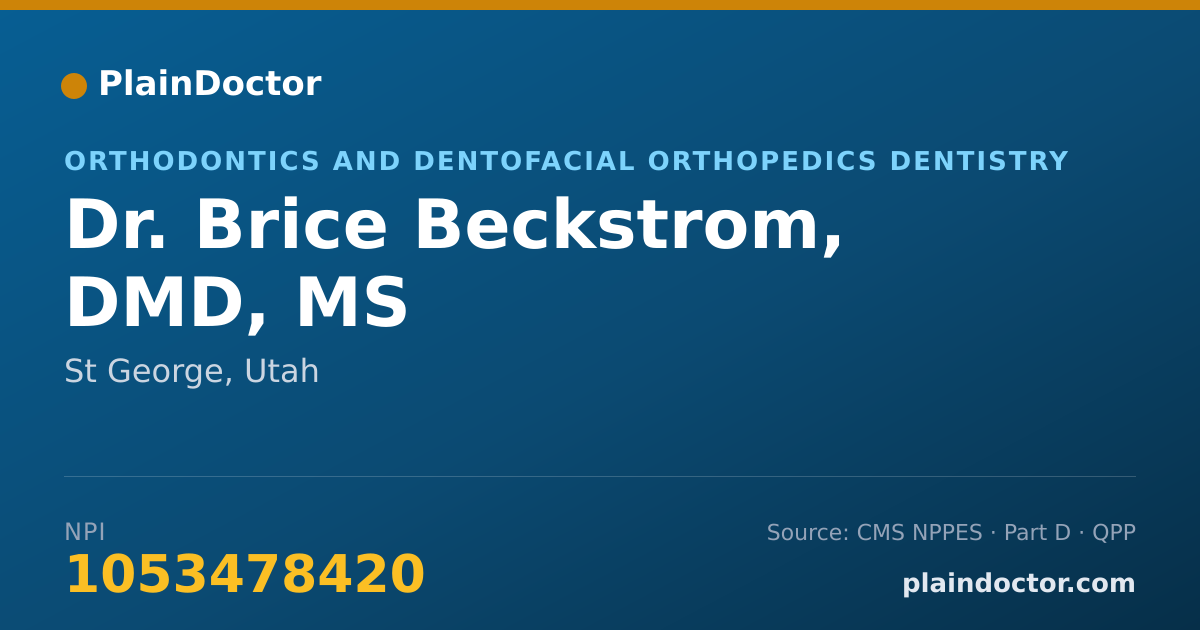 Shareable card for Brice Beckstrom, DMD, MS - Orthodontics and Dentofacial Orthopedics Dentistry, St George, UT