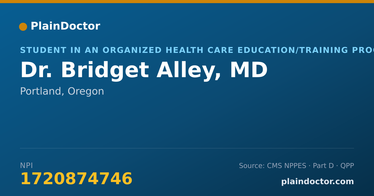 Shareable card for Bridget Alley, MD - Student in an Organized Health Care Education/Training Program, Portland, OR