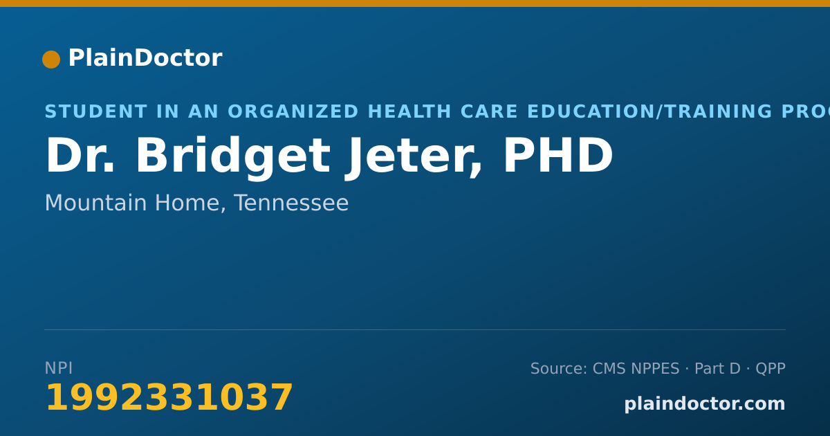 Shareable card for Bridget Jeter, PHD - Student in an Organized Health Care Education/Training Program, Mountain Home, TN