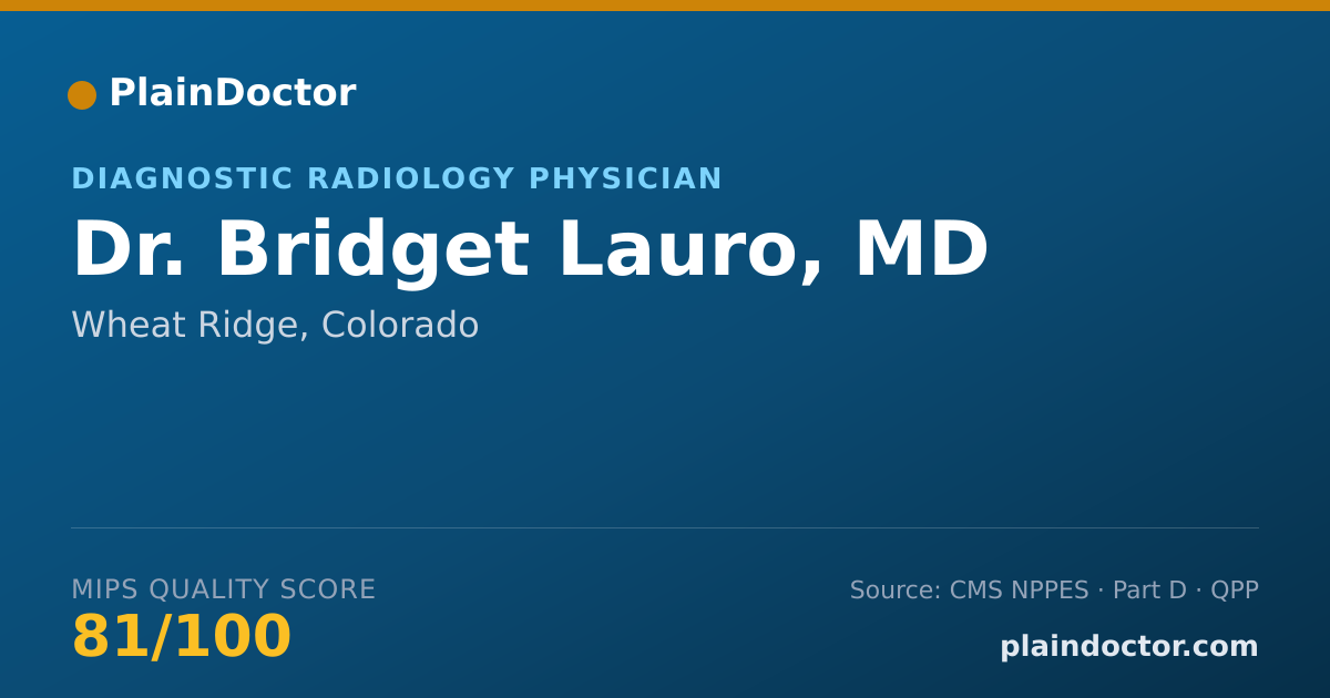 Shareable card for Bridget Lauro, MD - Diagnostic Radiology Physician, Wheat Ridge, CO