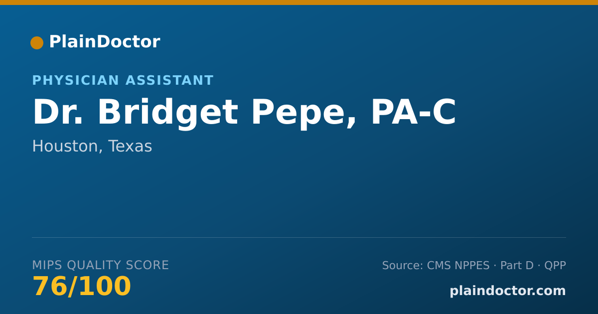 Shareable card for Bridget Pepe, PA-C - Physician Assistant, Houston, TX