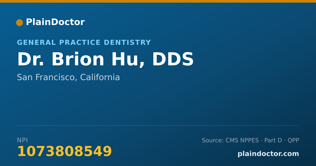 Shareable card for Brion Hu, DDS - General Practice Dentistry, San Francisco, CA