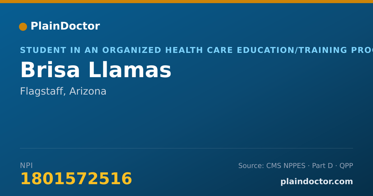 Shareable card for Brisa Llamas - Student in an Organized Health Care Education/Training Program, Flagstaff, AZ