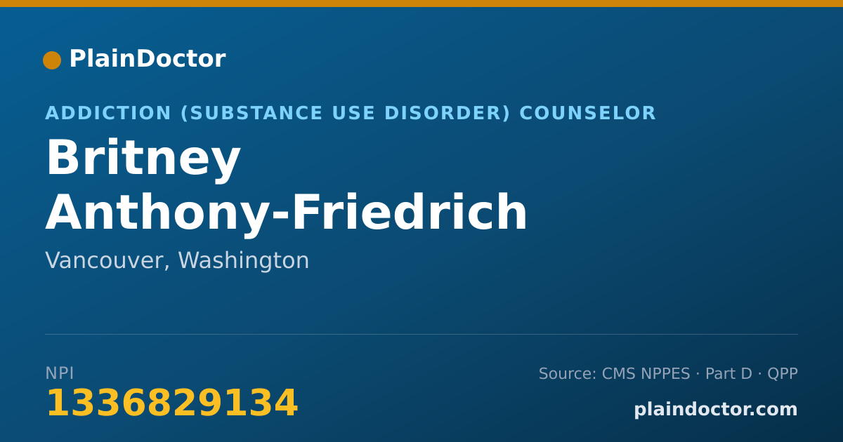Shareable card for Britney Anthony-Friedrich - Addiction (Substance Use Disorder) Counselor, Vancouver, WA