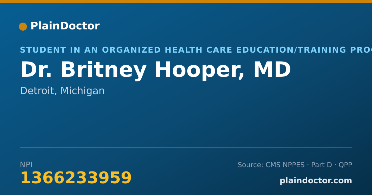 Shareable card for Britney Hooper, MD - Student in an Organized Health Care Education/Training Program, Detroit, MI