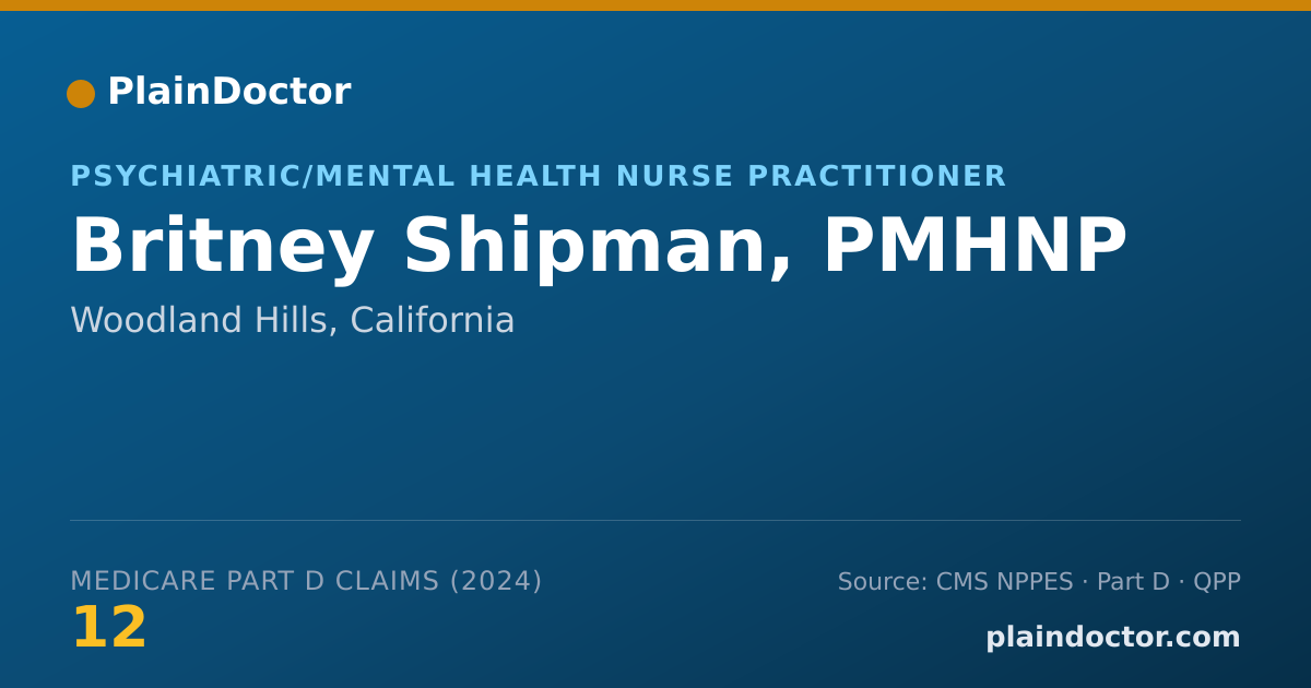 Shareable card for Britney Shipman, PMHNP - Psychiatric/Mental Health Nurse Practitioner, Woodland Hills, CA