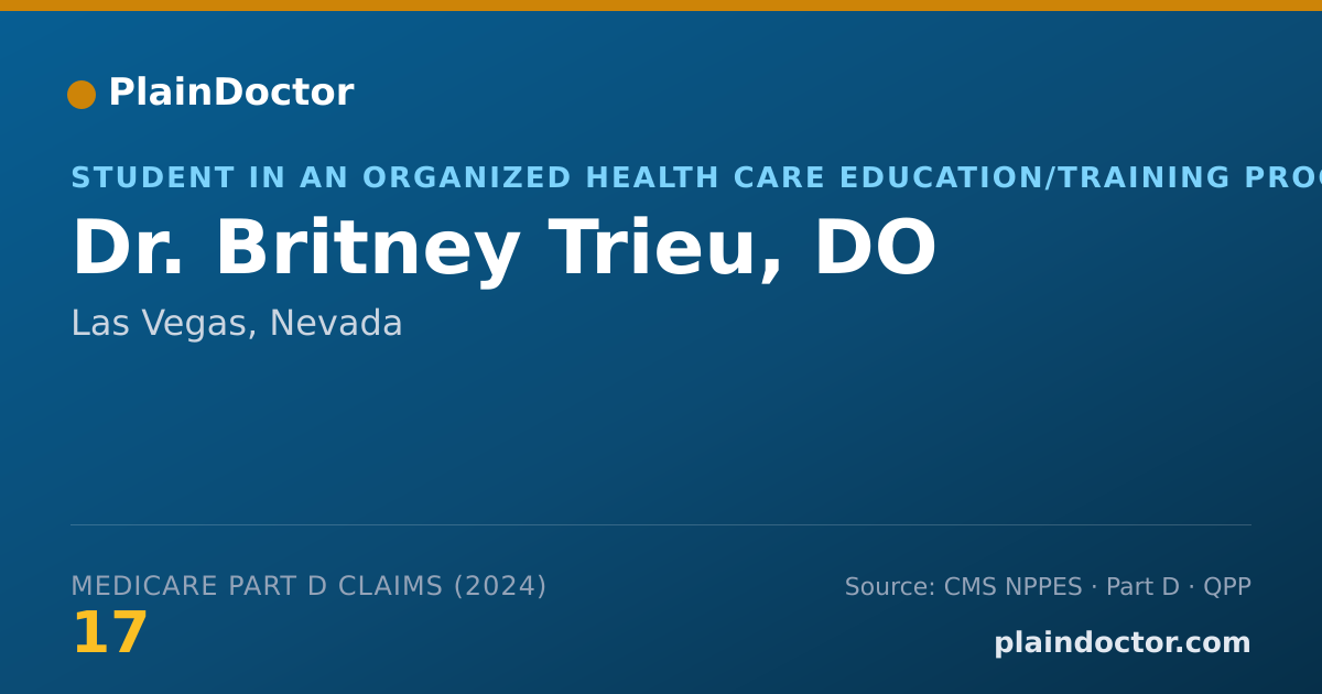 Shareable card for Britney Trieu, DO - Student in an Organized Health Care Education/Training Program, Las Vegas, NV