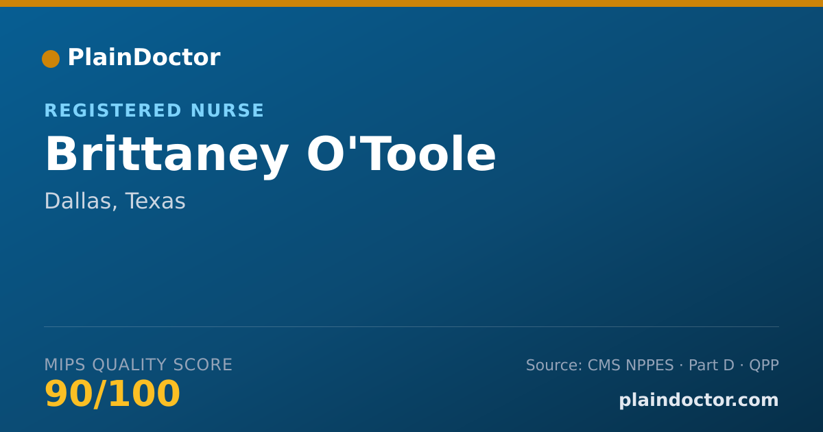 Shareable card for Brittaney O'Toole - Registered Nurse, Dallas, TX
