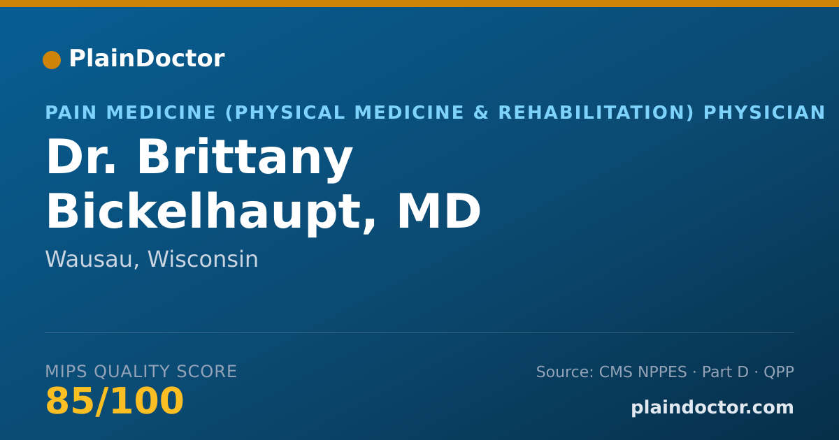 Shareable card for Brittany Bickelhaupt, MD - Pain Medicine (Physical Medicine & Rehabilitation) Physician, Wausau, WI