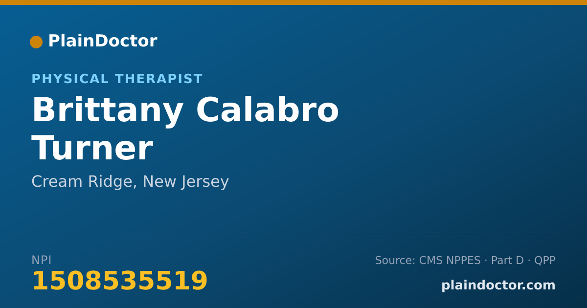 Shareable card for Brittany Calabro Turner - Physical Therapist, Cream Ridge, NJ