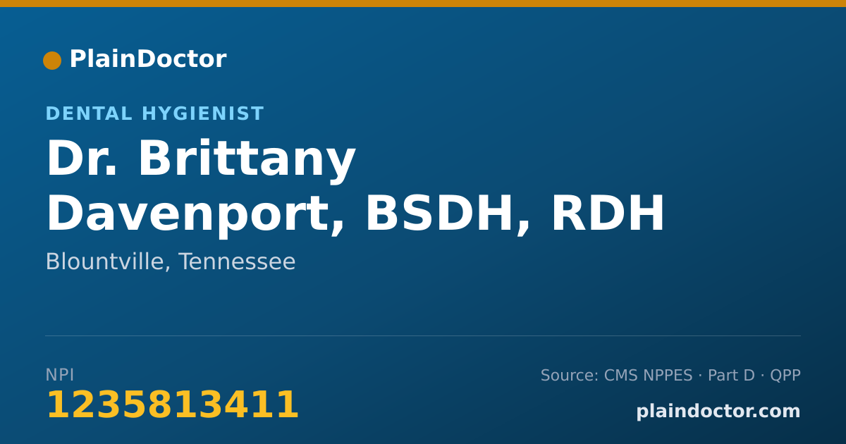 Shareable card for Brittany Davenport, BSDH, RDH - Dental Hygienist, Blountville, TN