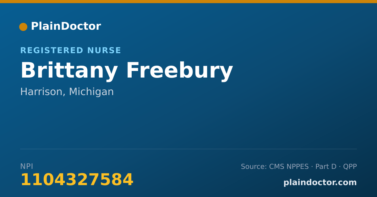 Shareable card for Brittany Freebury - Registered Nurse, Harrison, MI