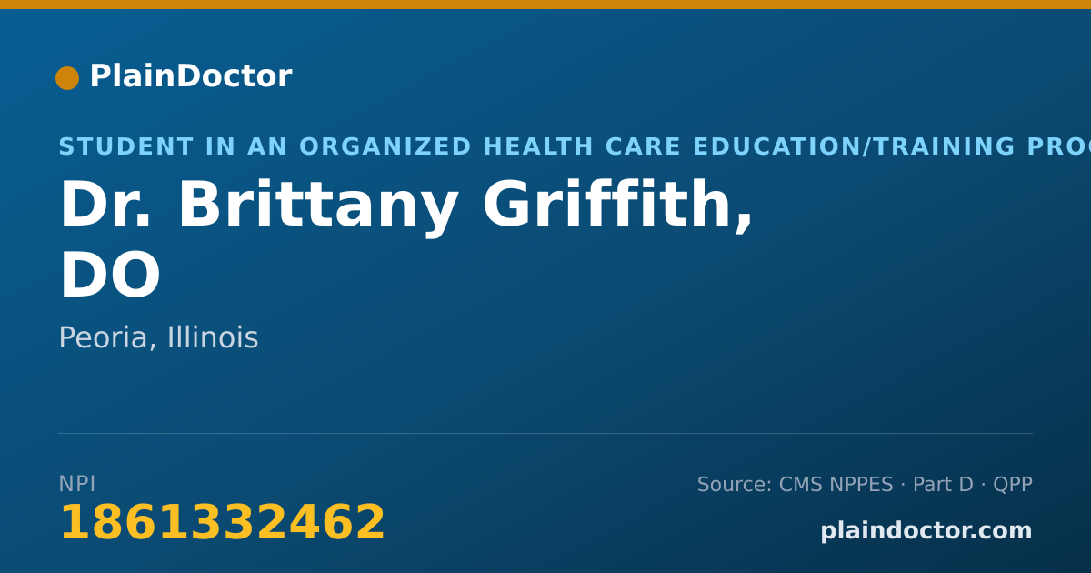 Shareable card for Brittany Griffith, DO - Student in an Organized Health Care Education/Training Program, Peoria, IL