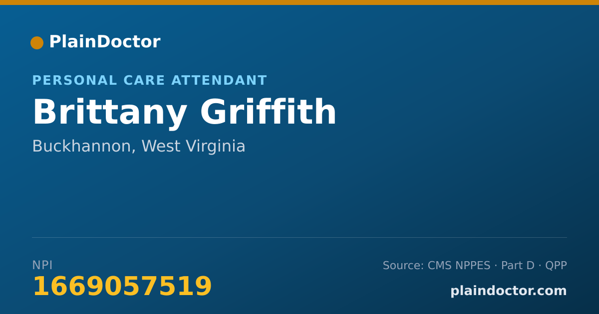 Shareable card for Brittany Griffith - Personal Care Attendant, Buckhannon, WV