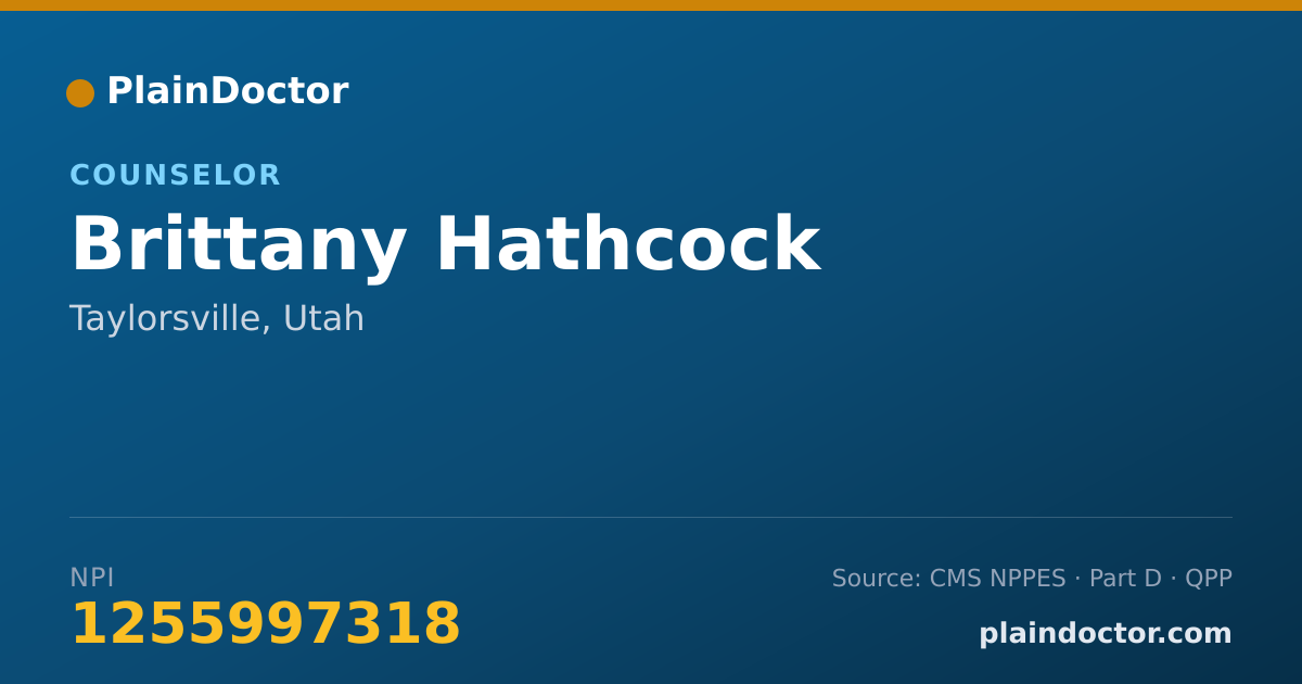 Shareable card for Brittany Hathcock - Counselor, Taylorsville, UT