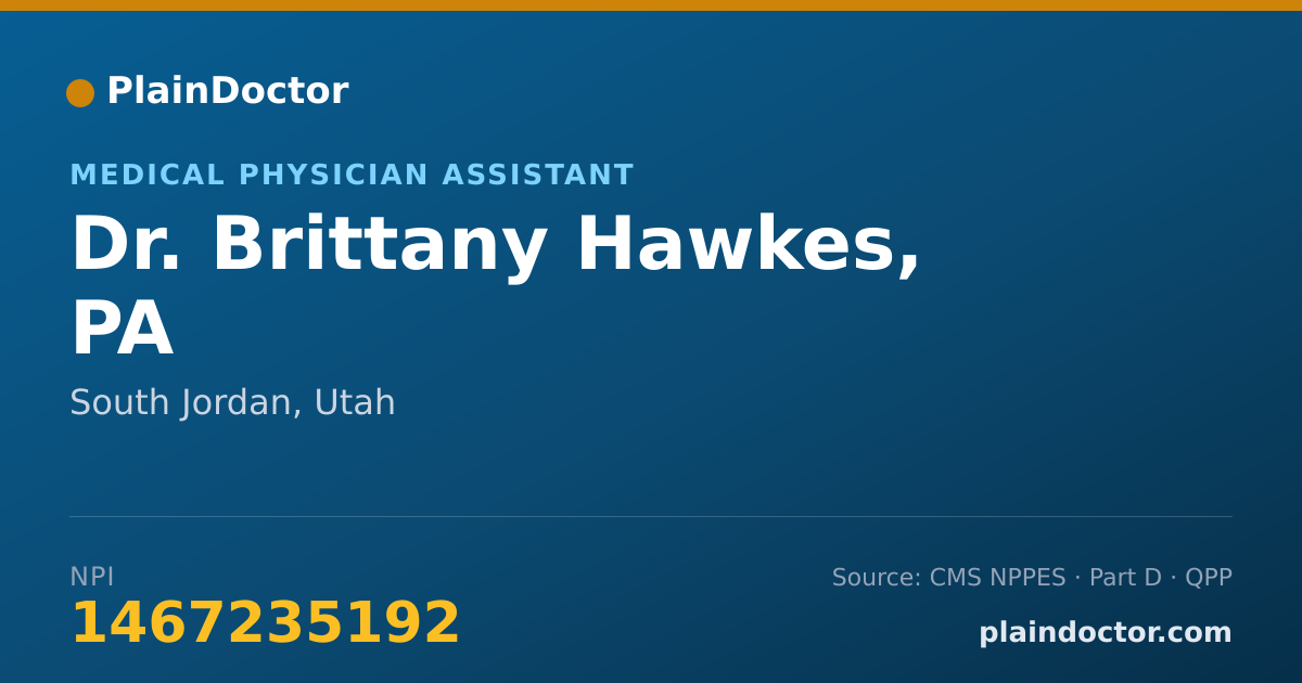 Shareable card for Brittany Hawkes, PA - Medical Physician Assistant, South Jordan, UT